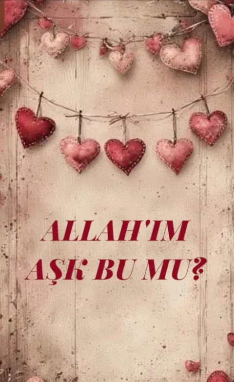 ALLAH' IM  AŞK BU MU? görseli