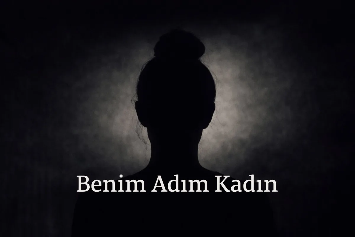 Benim Adım Kadın