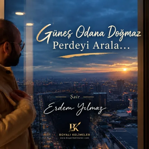 Güneş Odana Doğmaz Perdeyi Arala… görseli