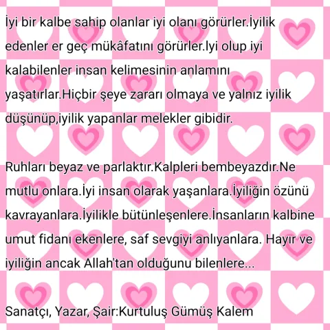 İyi Bir Kalbe Sahip Olanlar İyi Olanı Görürler. görseli