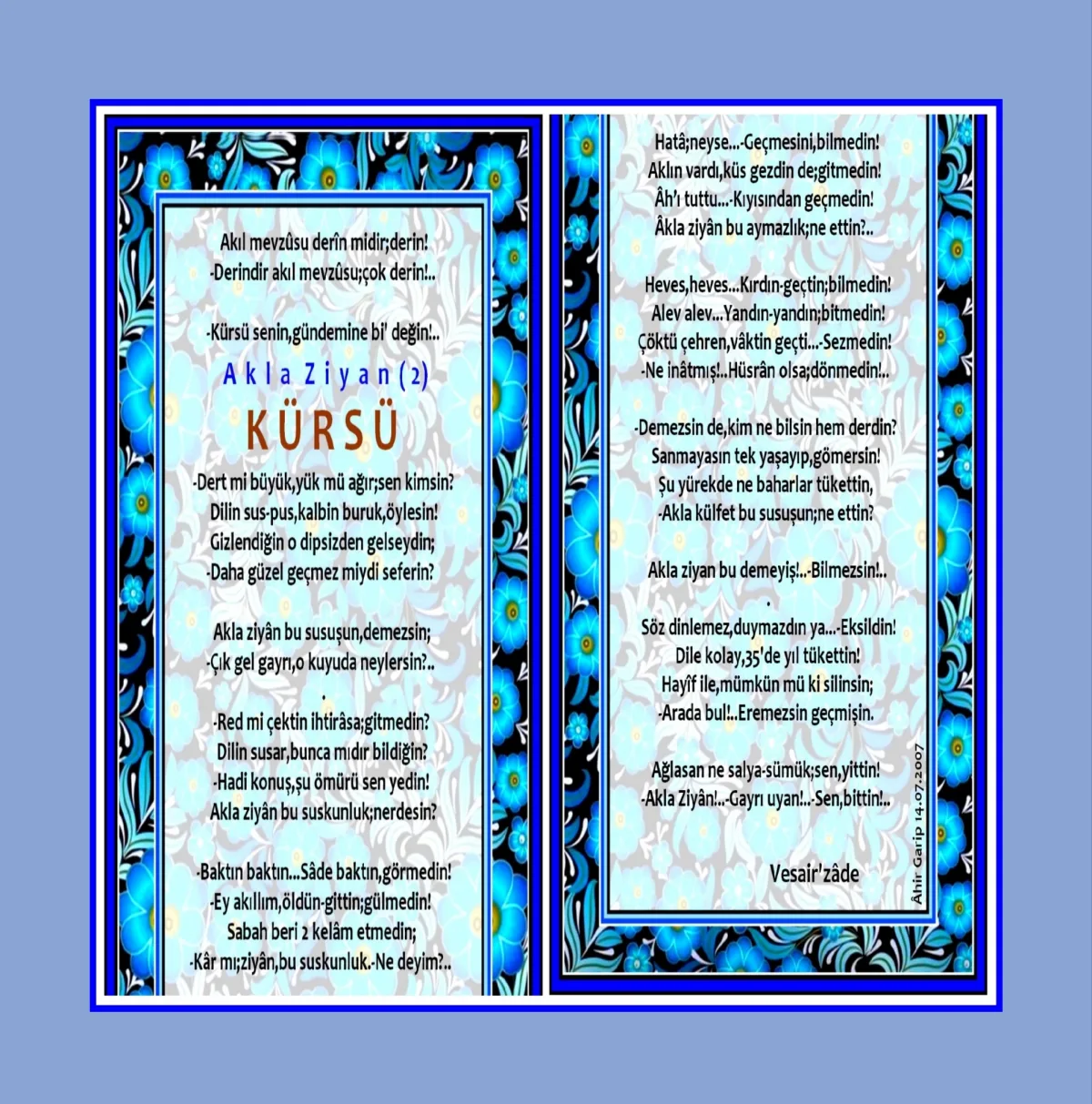 K Ü R S Ü  (Akla Ziyân-2)