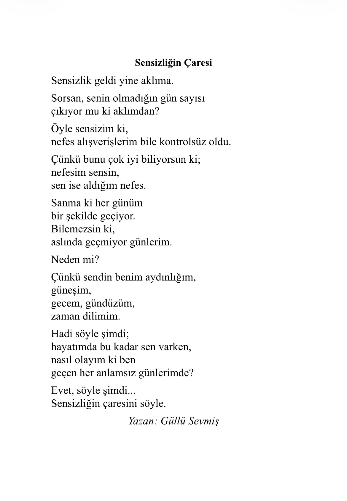 Sensizliğin çaresi