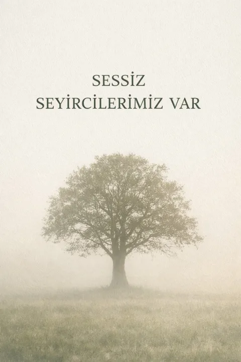 Sessiz Seyircilerimiz Var görseli